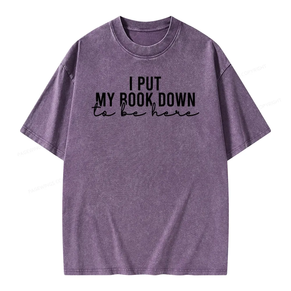 Pagewings I Put My Book Down Unisex Washed T-shirt