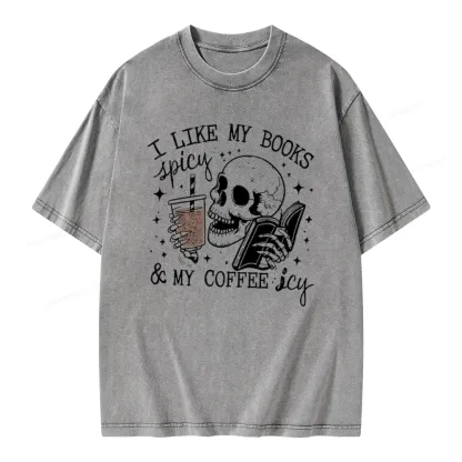 Pagewings I Like My Books Spicy And Coffee Icy Unisex Washed T-shirt
