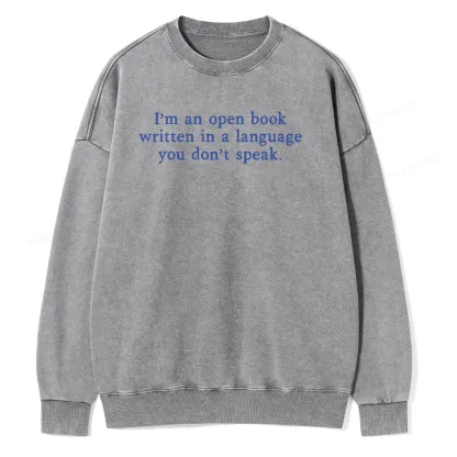 Pagewings I'm An Open Book Quote Unisex Washed Sweatshirt