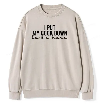 Pagewings I Put My Book Down Unisex Washed Sweatshirt