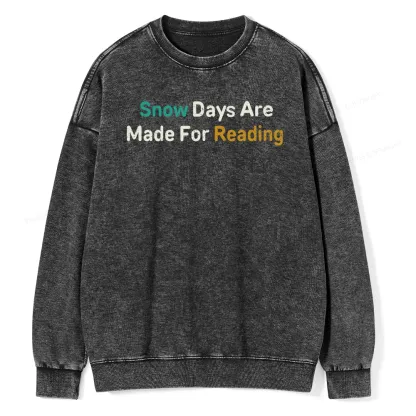 Pagewings Snow Days Are Made For Reading Unisex Washed Sweatshirt