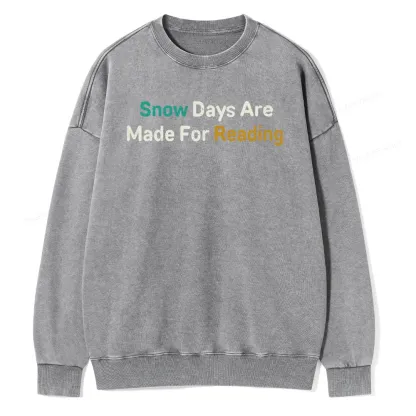 Pagewings Snow Days Are Made For Reading Unisex Washed Sweatshirt