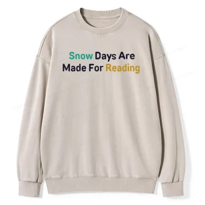 Pagewings Snow Days Are Made For Reading Unisex Washed Sweatshirt