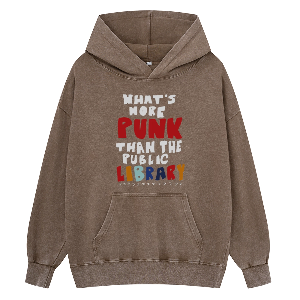 Pagewings What's More Punk Than The Public Library Unisex Washed Hoodie