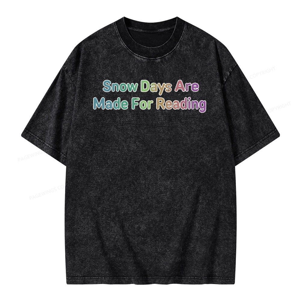 Pagewings Snow Days Are Made For Reading Unisex Washed T-shirt