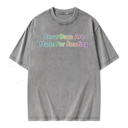 Pagewings Snow Days Are Made For Reading Unisex Washed T-shirt