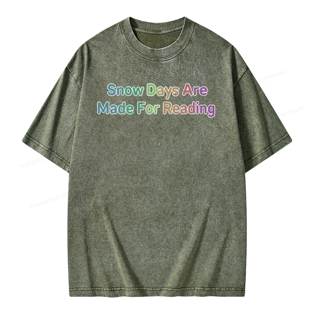 Pagewings Snow Days Are Made For Reading Unisex Washed T-shirt