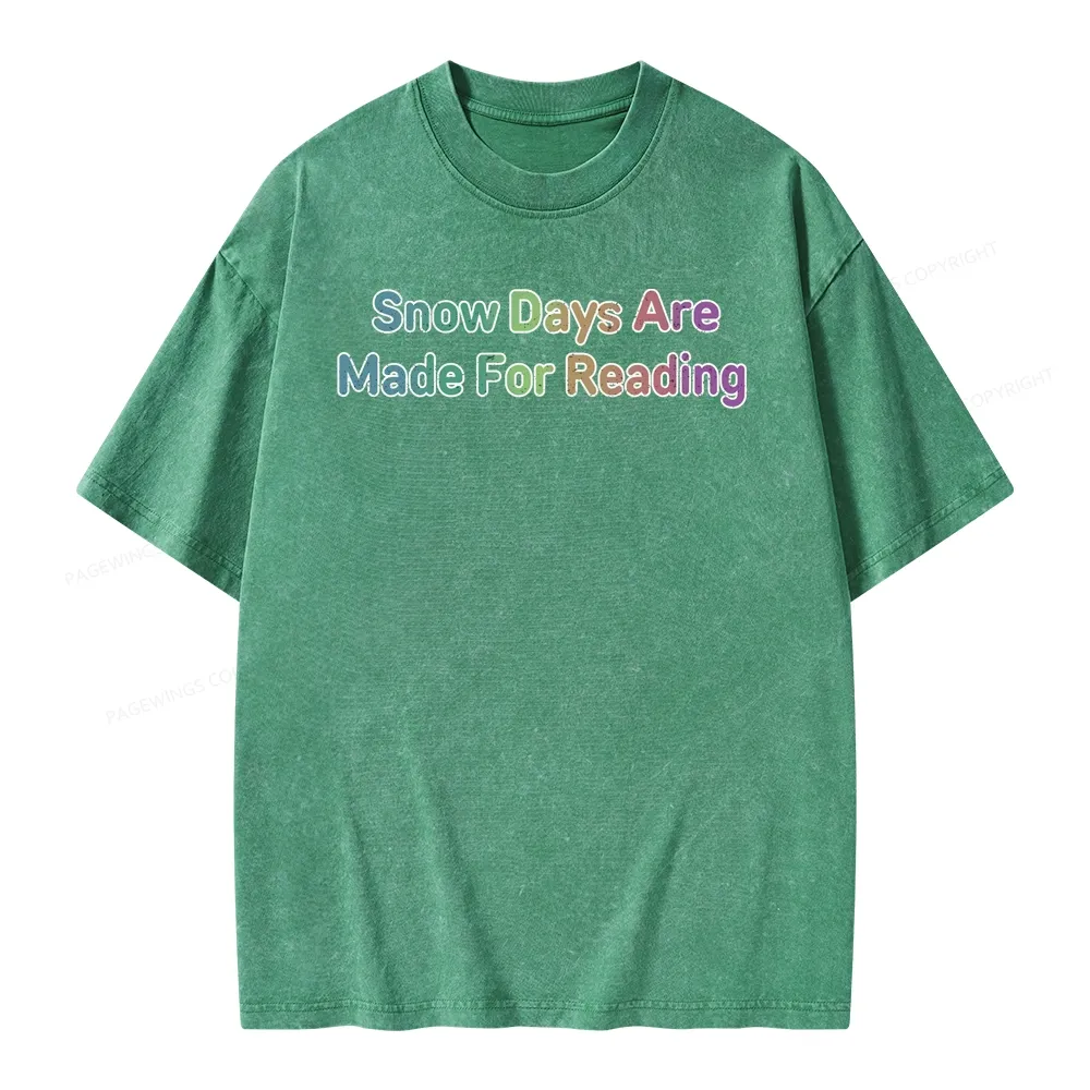 Pagewings Snow Days Are Made For Reading Unisex Washed T-shirt