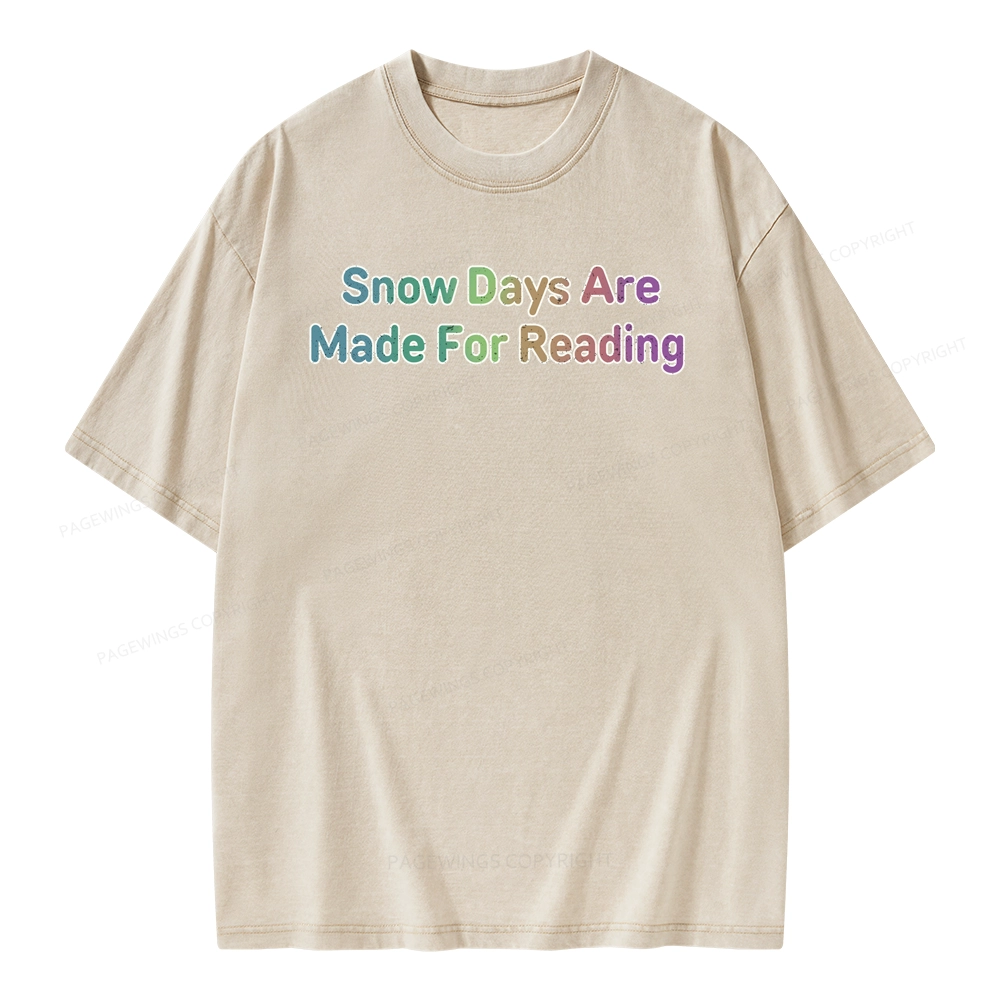 Pagewings Snow Days Are Made For Reading Unisex Washed T-shirt
