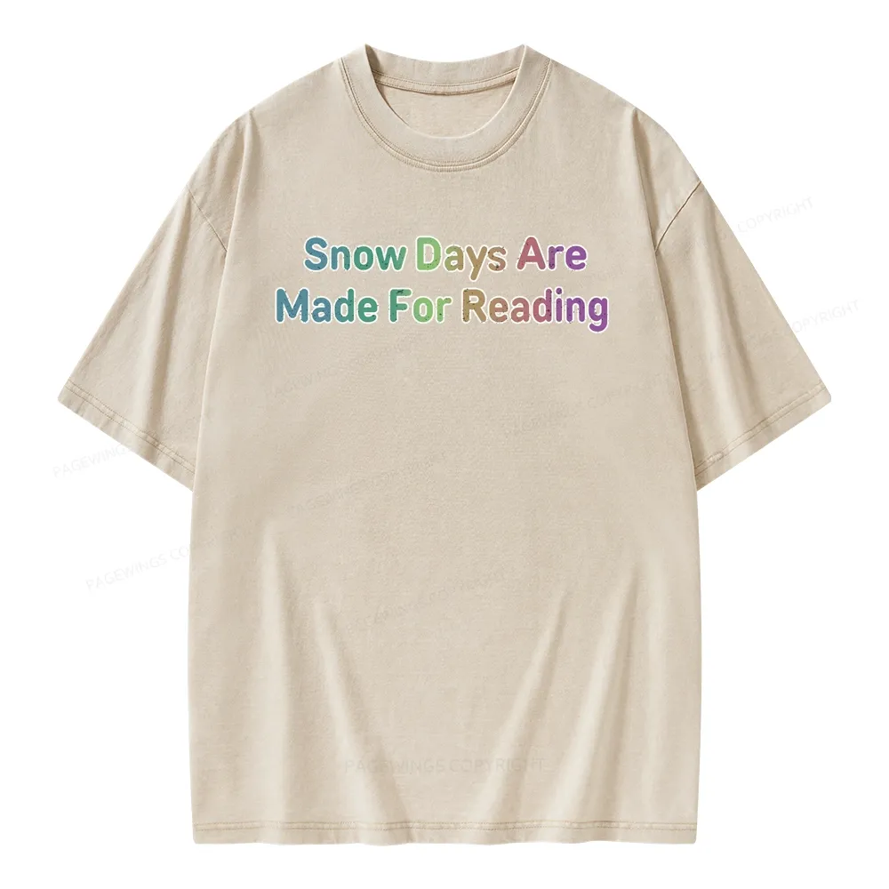 Pagewings Snow Days Are Made For Reading Unisex Washed T-shirt