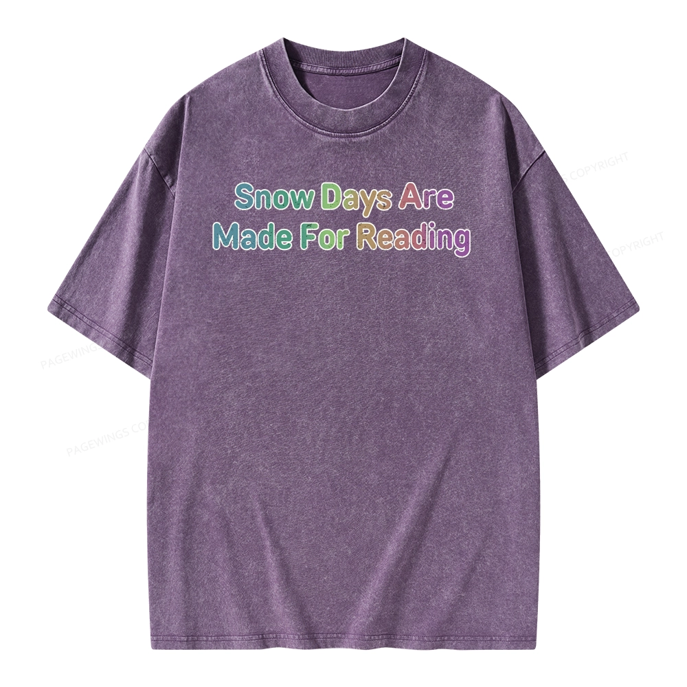 Pagewings Snow Days Are Made For Reading Unisex Washed T-shirt