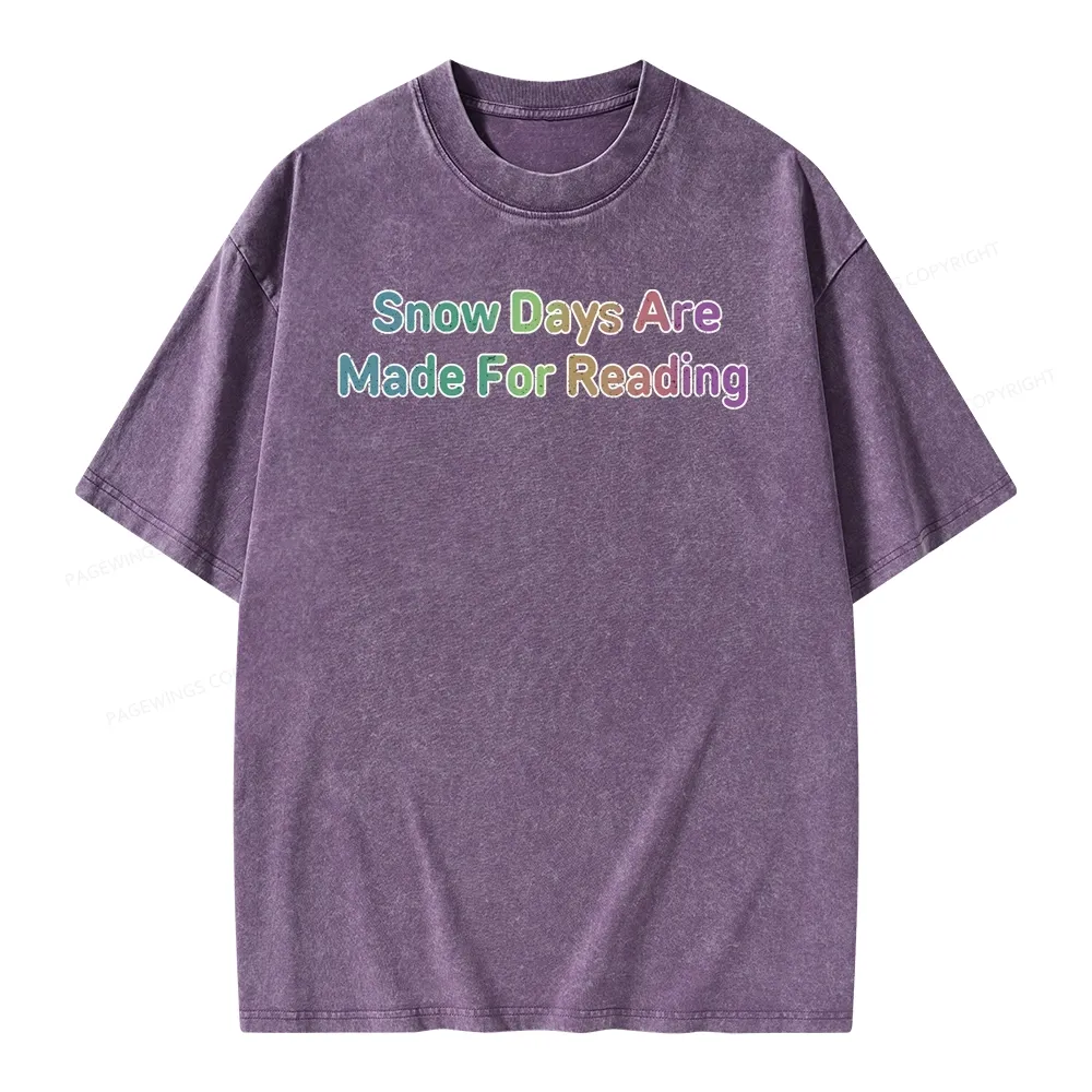 Pagewings Snow Days Are Made For Reading Unisex Washed T-shirt