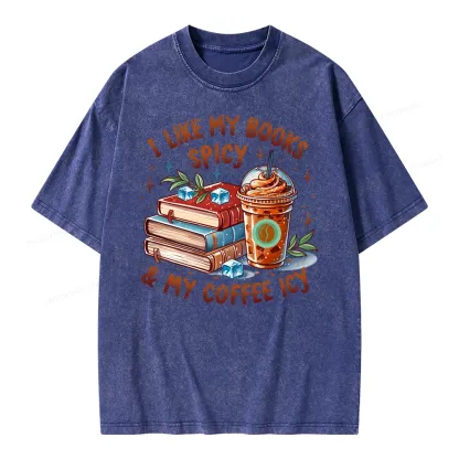 Pagewings I Like My Books Spicy And Coffee Icy Unisex Washed T-shirt