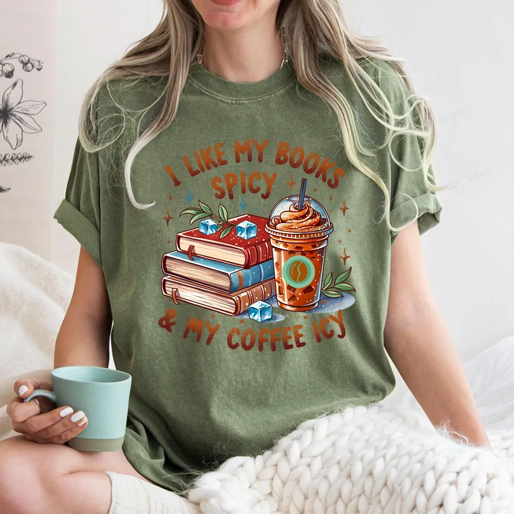 Pagewings I Like My Books Spicy And Coffee Icy Unisex Washed T-shirt