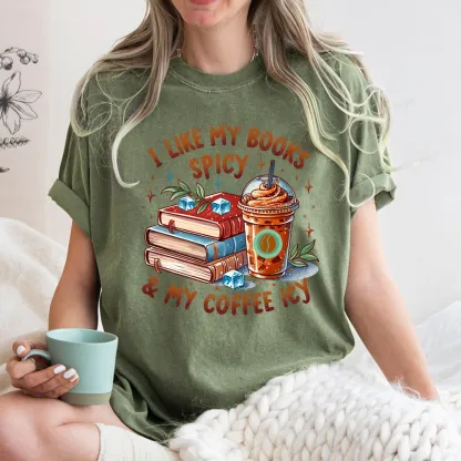 Pagewings I Like My Books Spicy And Coffee Icy Unisex Washed T-shirt