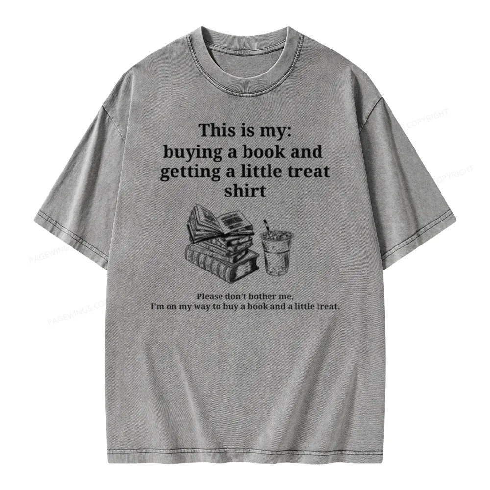 Pagewings Buying A Book And Getting A Little Treat Unisex Washed T-shirt