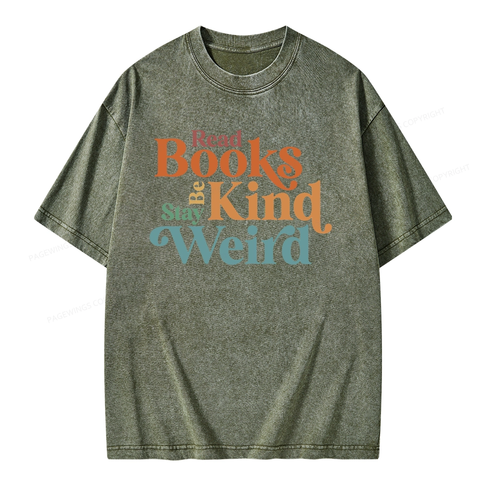 Pagewings Read Books Be Kind Stay Weird Unisex Washed T-shirt