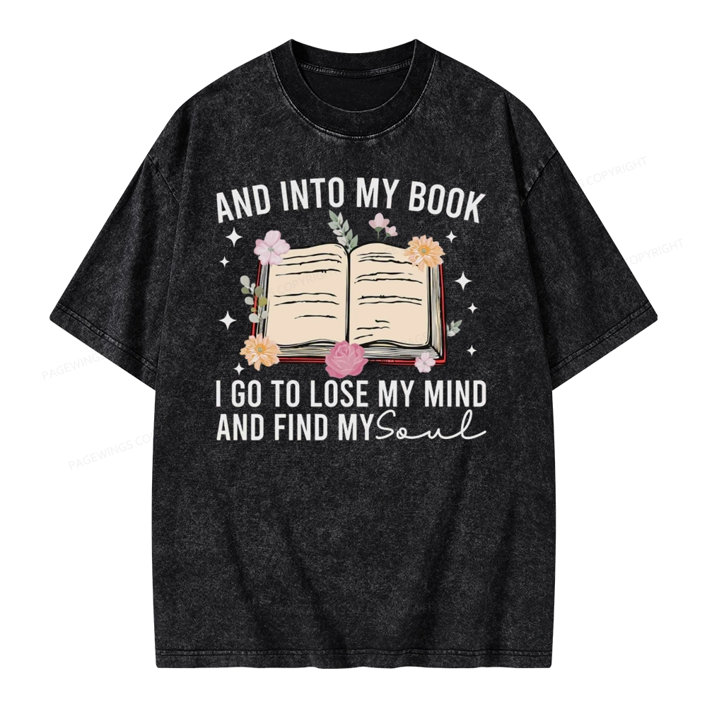 Pagewings To Lose My Mind And Find My Soul Unisex Washed T-shirt