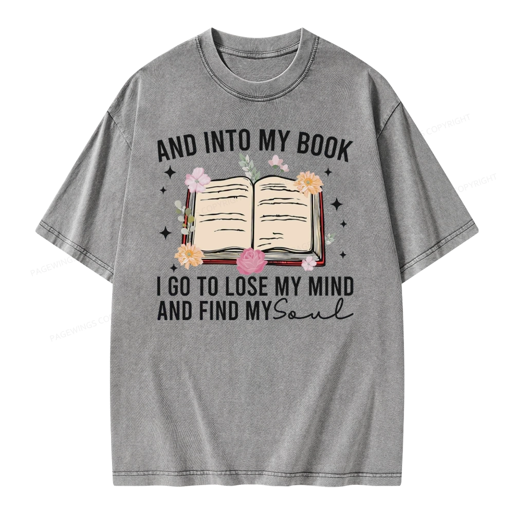 Pagewings To Lose My Mind And Find My Soul Unisex Washed T-shirt