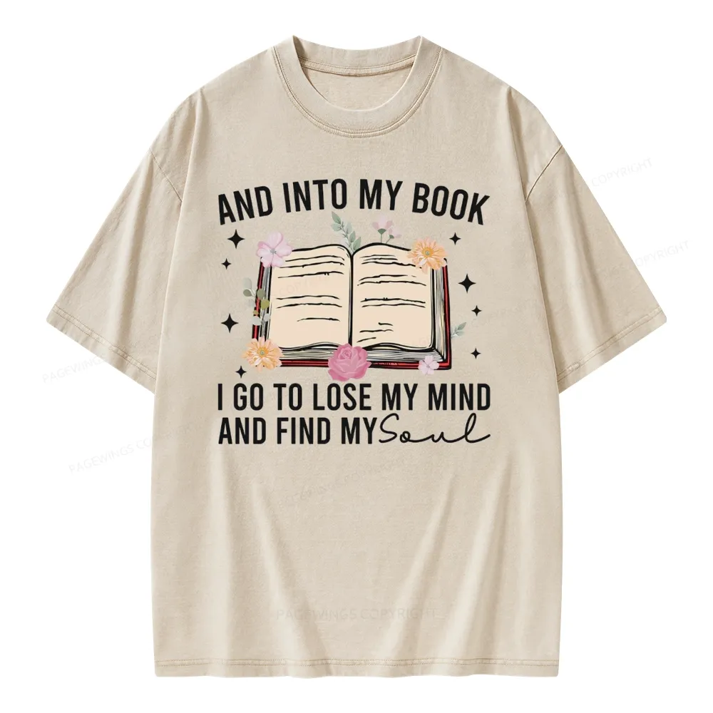 Pagewings To Lose My Mind And Find My Soul Unisex Washed T-shirt