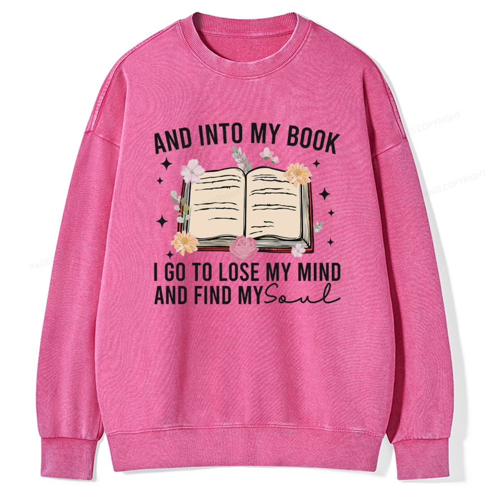 Pagewings To Lose My Mind And Find My Soul Unisex Washed Sweatshirt