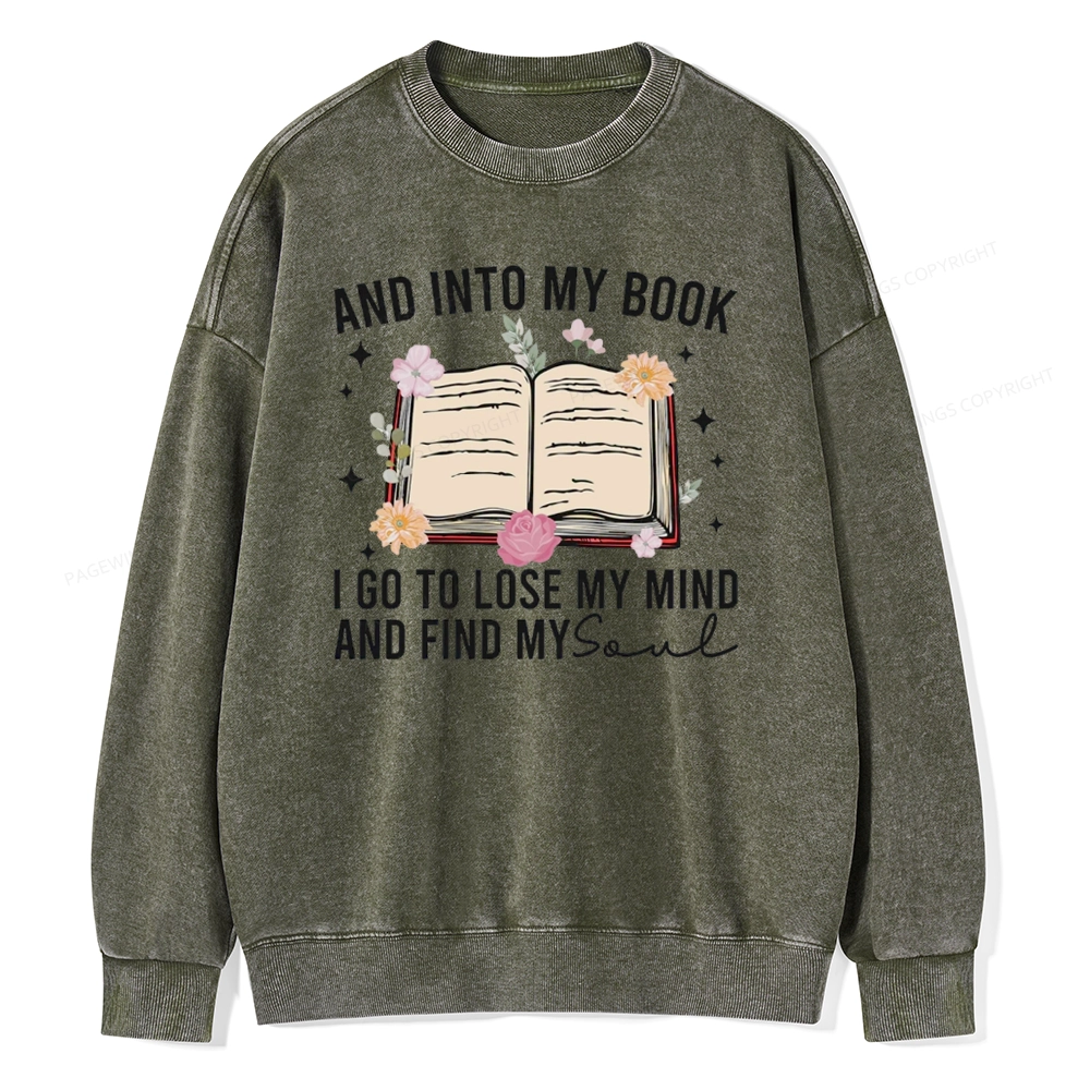 Pagewings To Lose My Mind And Find My Soul Unisex Washed Sweatshirt