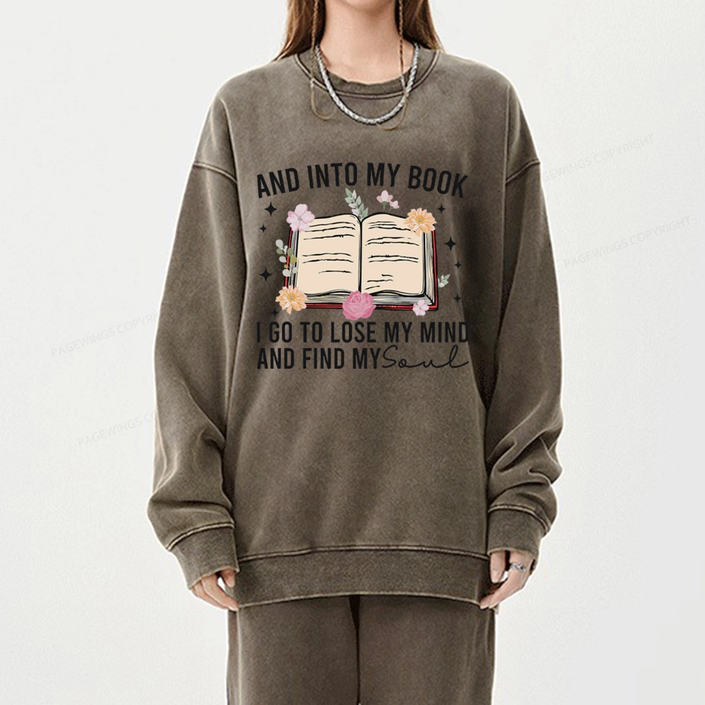 Pagewings To Lose My Mind And Find My Soul Unisex Washed Sweatshirt