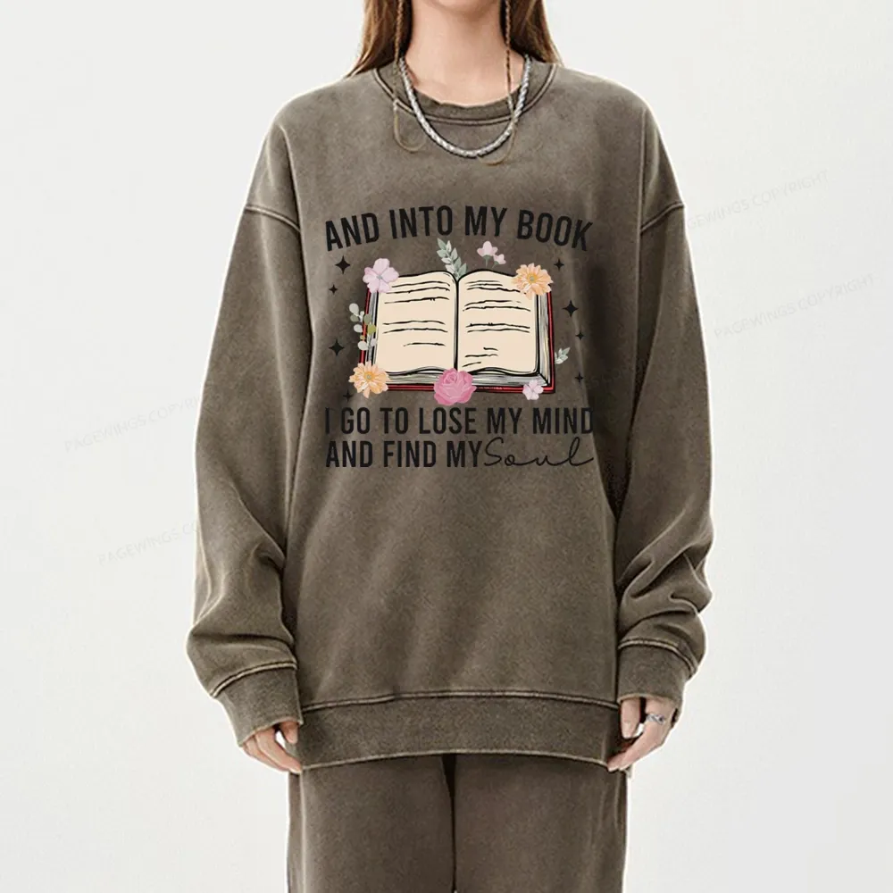 Pagewings To Lose My Mind And Find My Soul Unisex Washed Sweatshirt