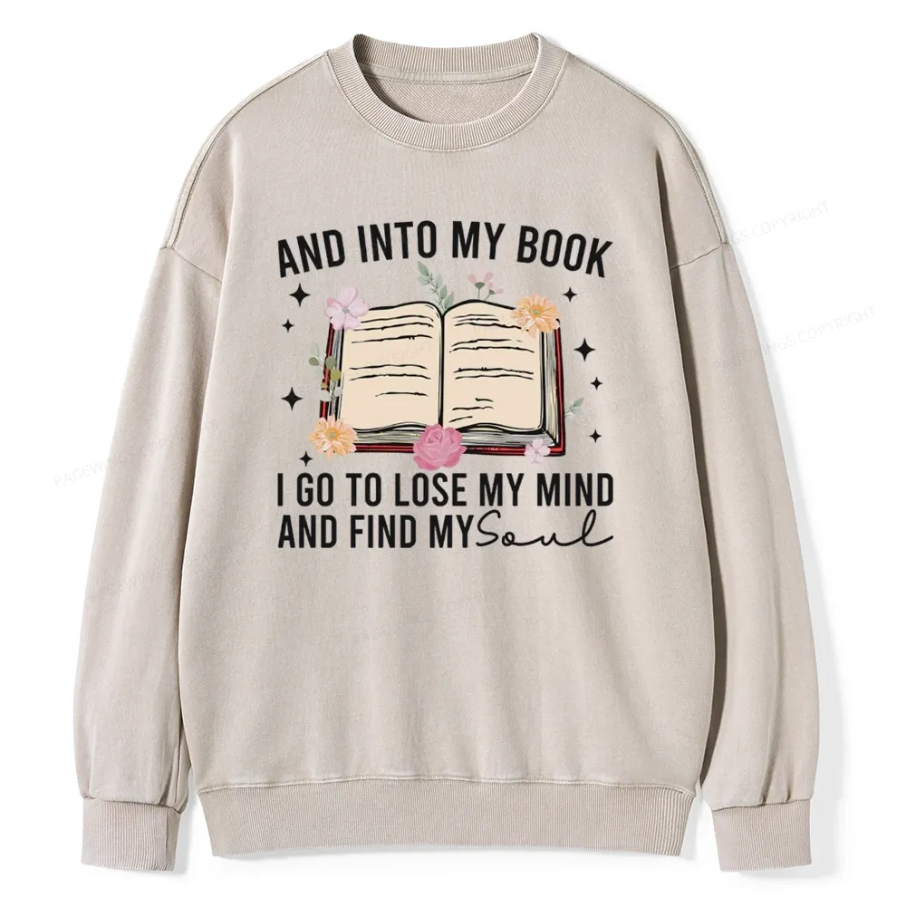 Pagewings To Lose My Mind And Find My Soul Unisex Washed Sweatshirt