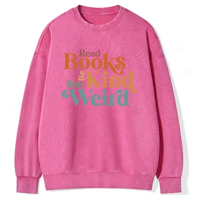 Pagewings Read Books Be Kind Stay Weird Unisex Washed Sweatshirt