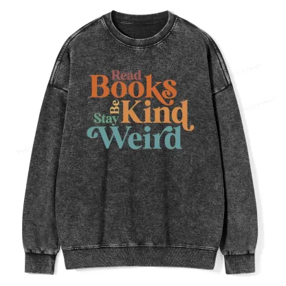 Pagewings Read Books Be Kind Stay Weird Unisex Washed Sweatshirt