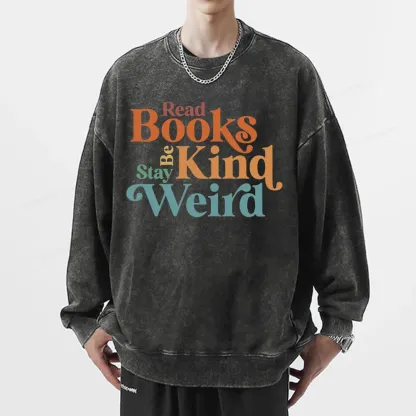Pagewings Read Books Be Kind Stay Weird Unisex Washed Sweatshirt