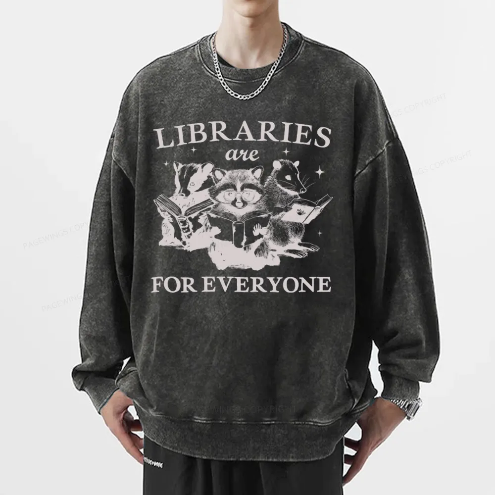 Pagewings Libraries Are For Everyone Unisex Washed Sweatshirt