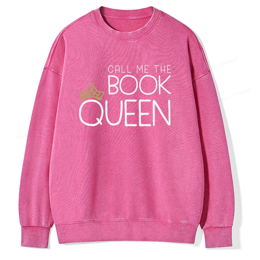 Pagewings Call Me The Book Queen Unisex Washed Sweatshirt