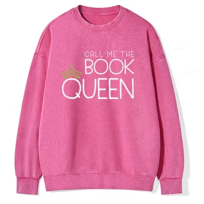 Pagewings Call Me The Book Queen Unisex Washed Sweatshirt