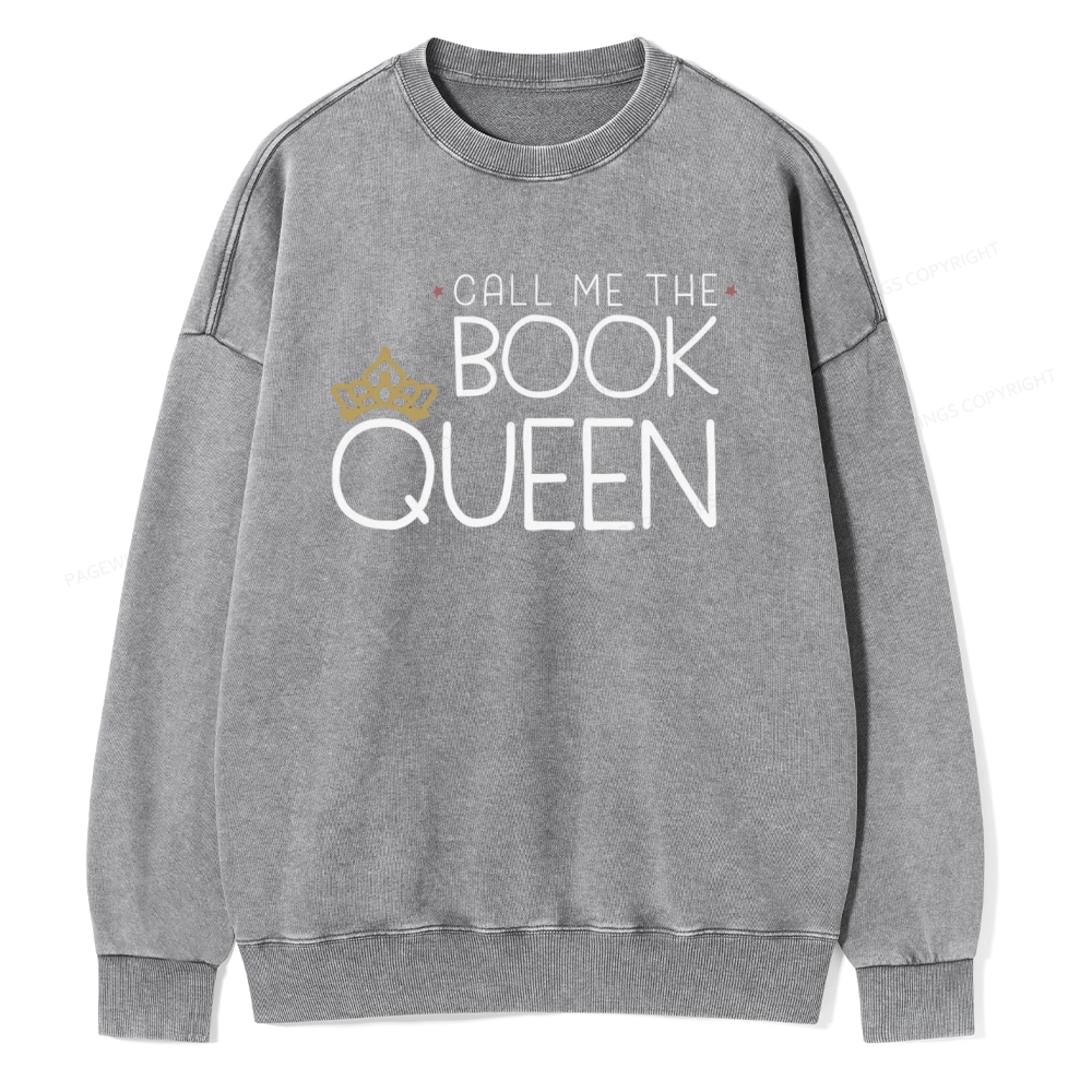 Pagewings Call Me The Book Queen Unisex Washed Sweatshirt