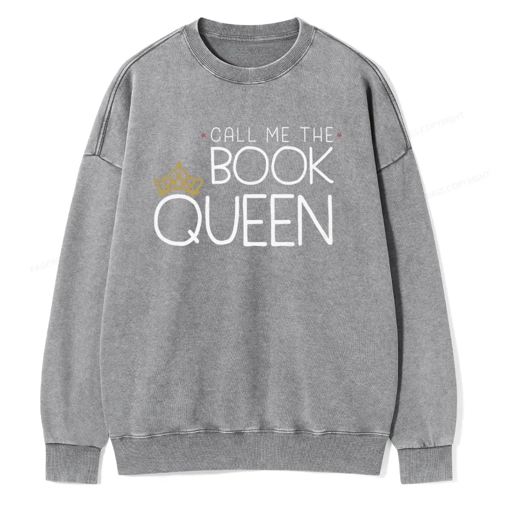 Pagewings Call Me The Book Queen Unisex Washed Sweatshirt
