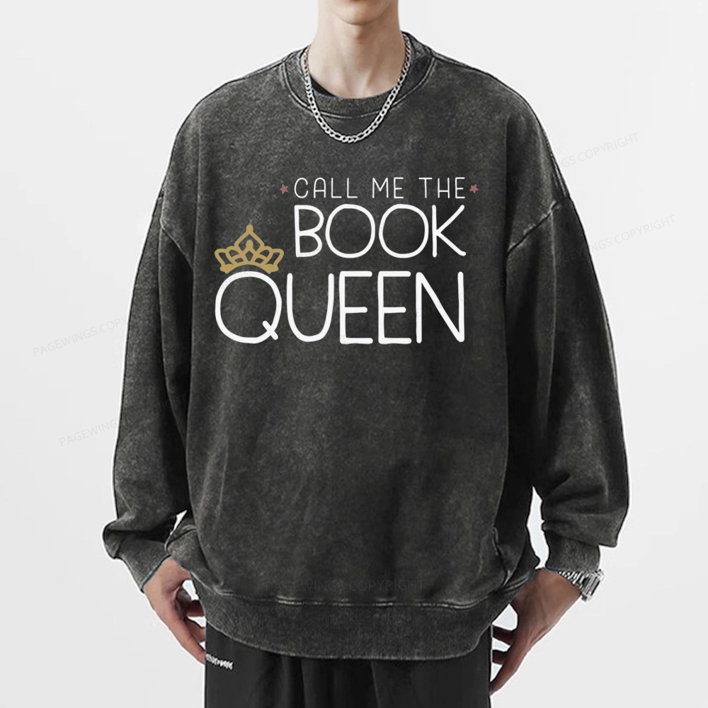 Pagewings Call Me The Book Queen Unisex Washed Sweatshirt