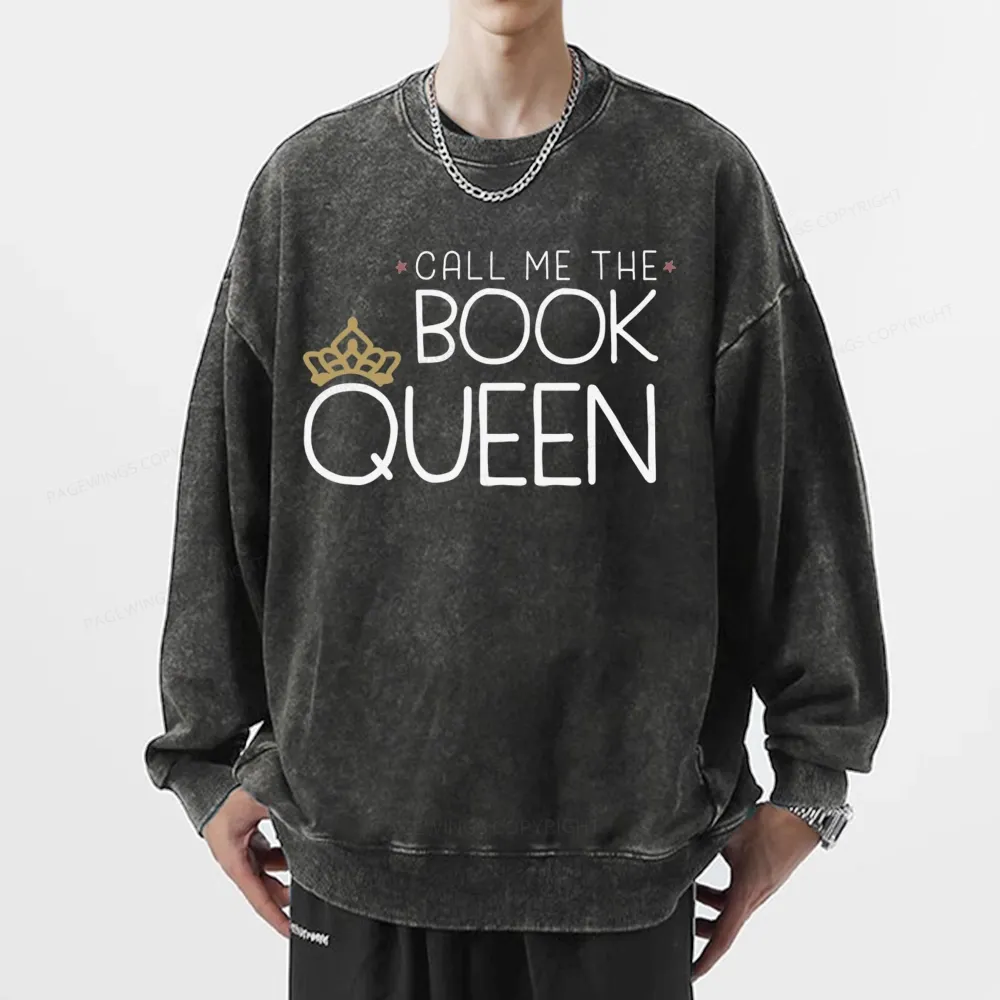 Pagewings Call Me The Book Queen Unisex Washed Sweatshirt