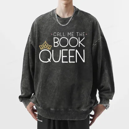 Pagewings Call Me The Book Queen Unisex Washed Sweatshirt