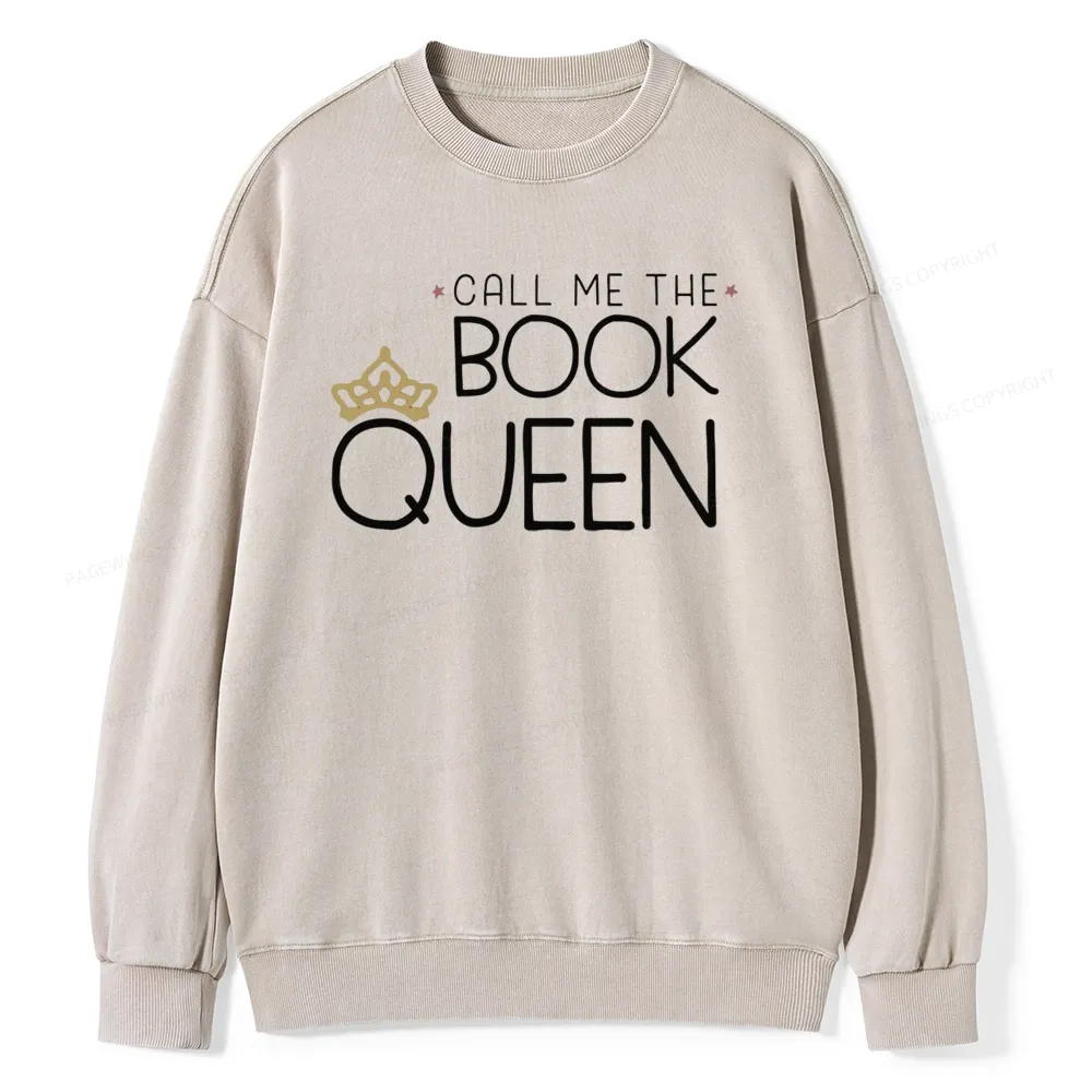 Pagewings Call Me The Book Queen Unisex Washed Sweatshirt