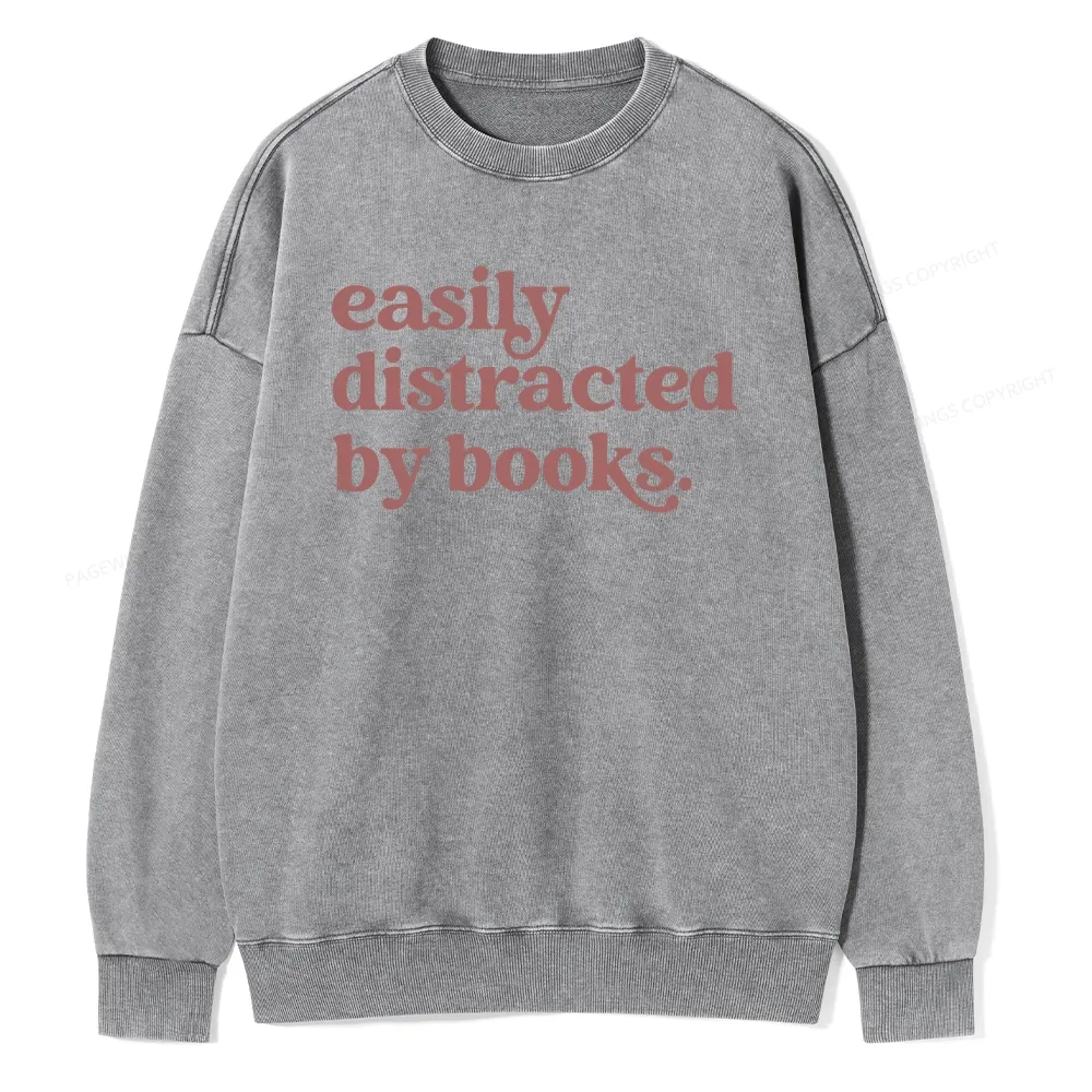 Pagewings Easily Distracted By Books Unisex Washed Sweatshirt