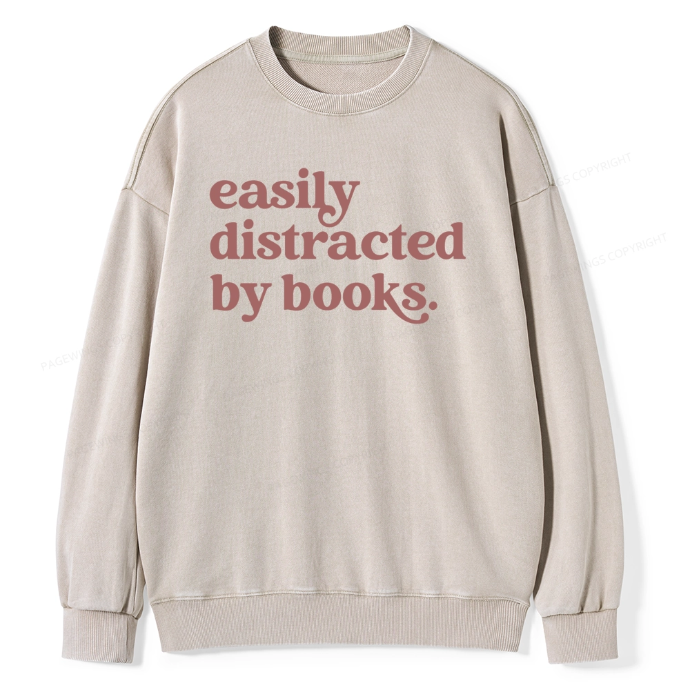 Pagewings Easily Distracted By Books Unisex Washed Sweatshirt