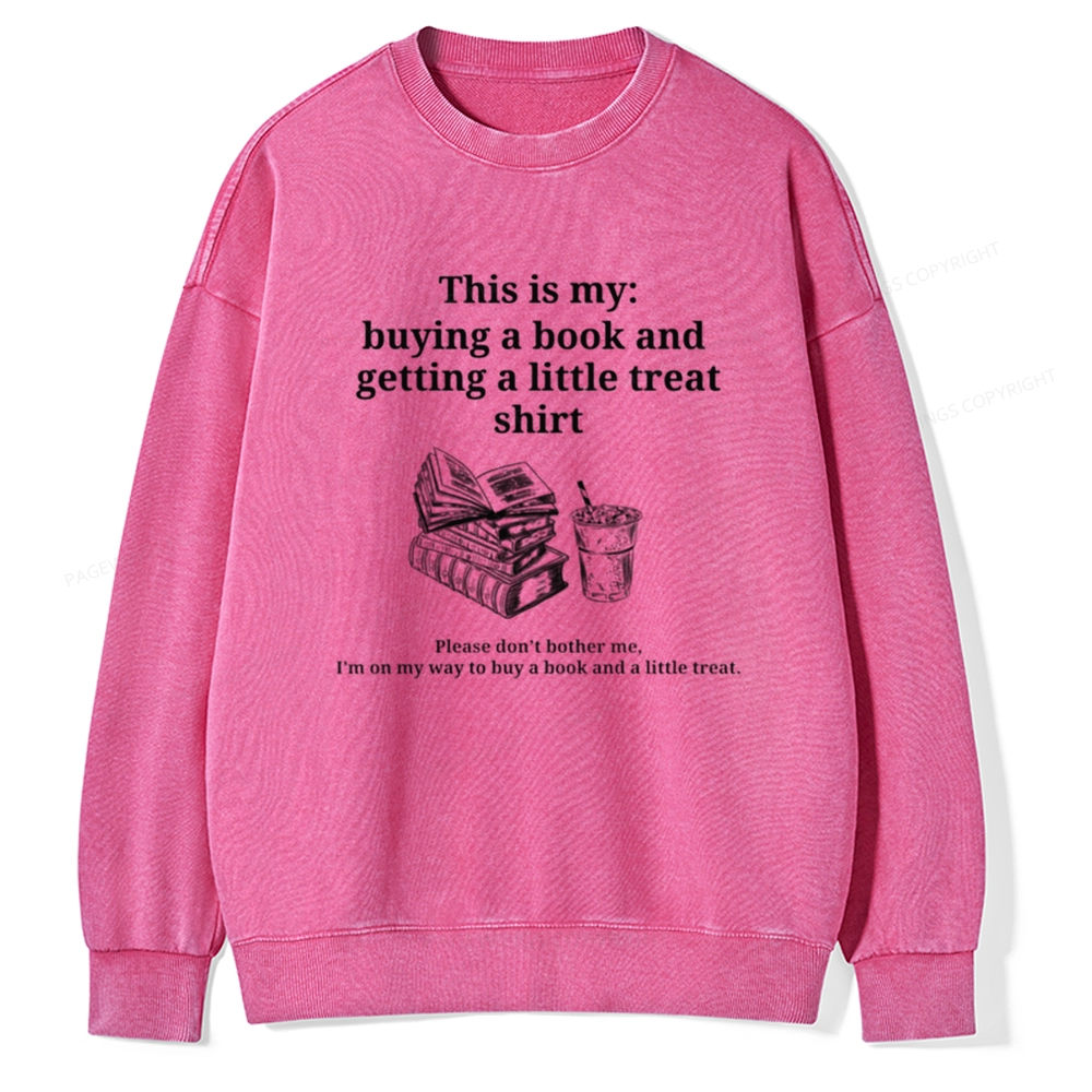 Pagewings Buying A Book And Getting A Little Treat Unisex Washed Sweatshirt