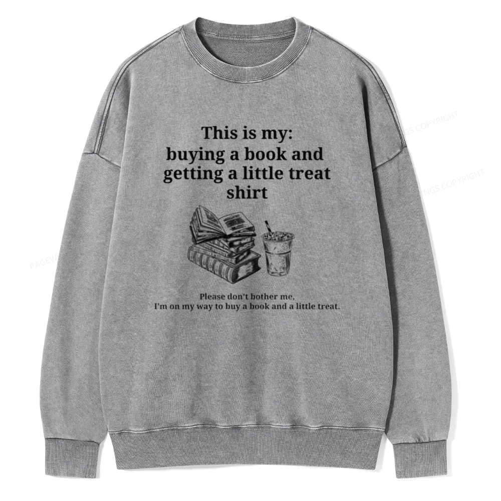 Pagewings Buying A Book And Getting A Little Treat Unisex Washed Sweatshirt