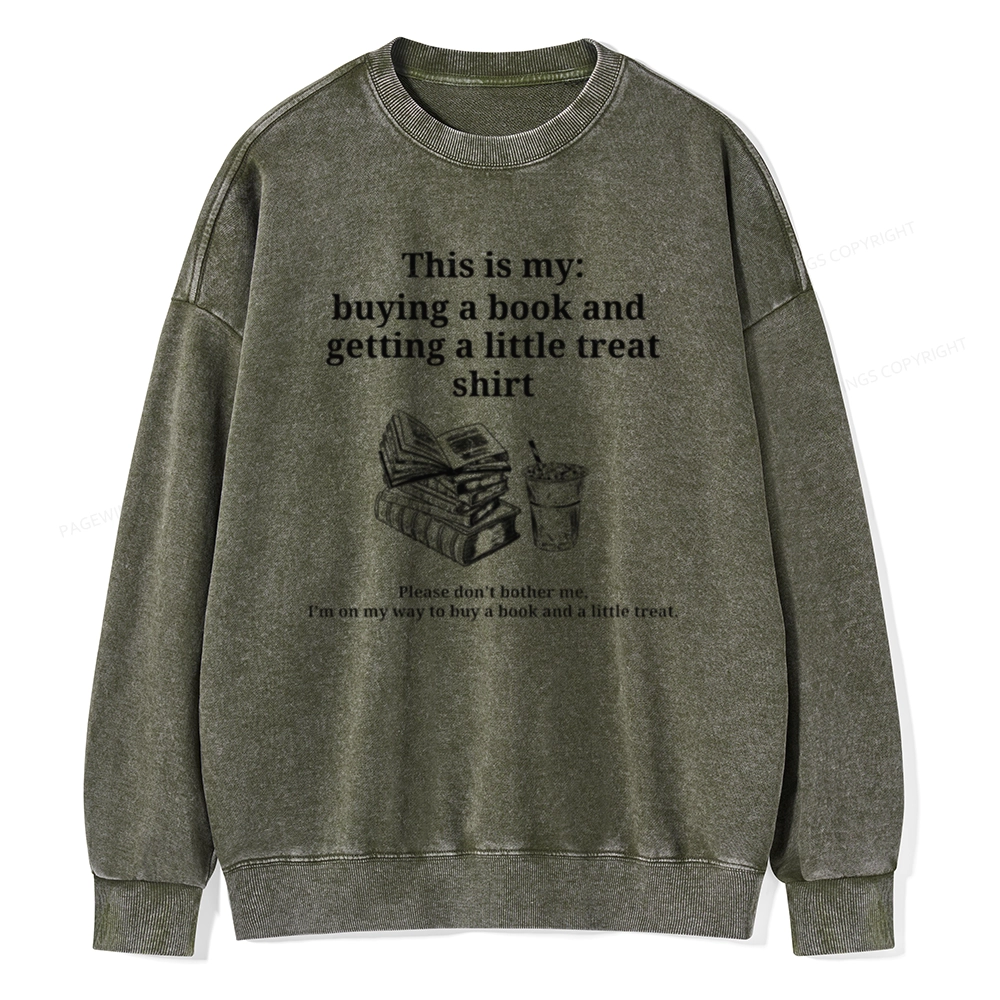 Pagewings Buying A Book And Getting A Little Treat Unisex Washed Sweatshirt