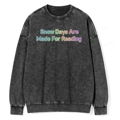 Pagewings Snow Days Are Made For Reading Unisex Washed Sweatshirt