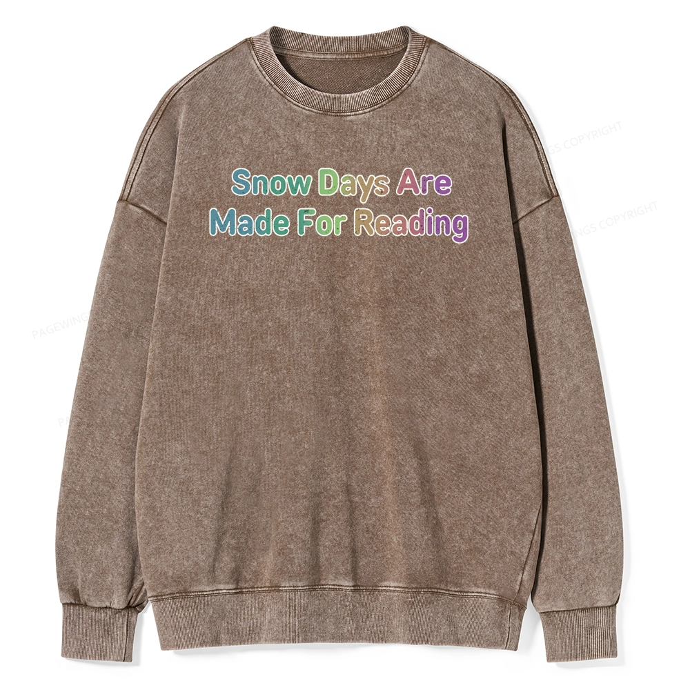 Pagewings Snow Days Are Made For Reading Unisex Washed Sweatshirt