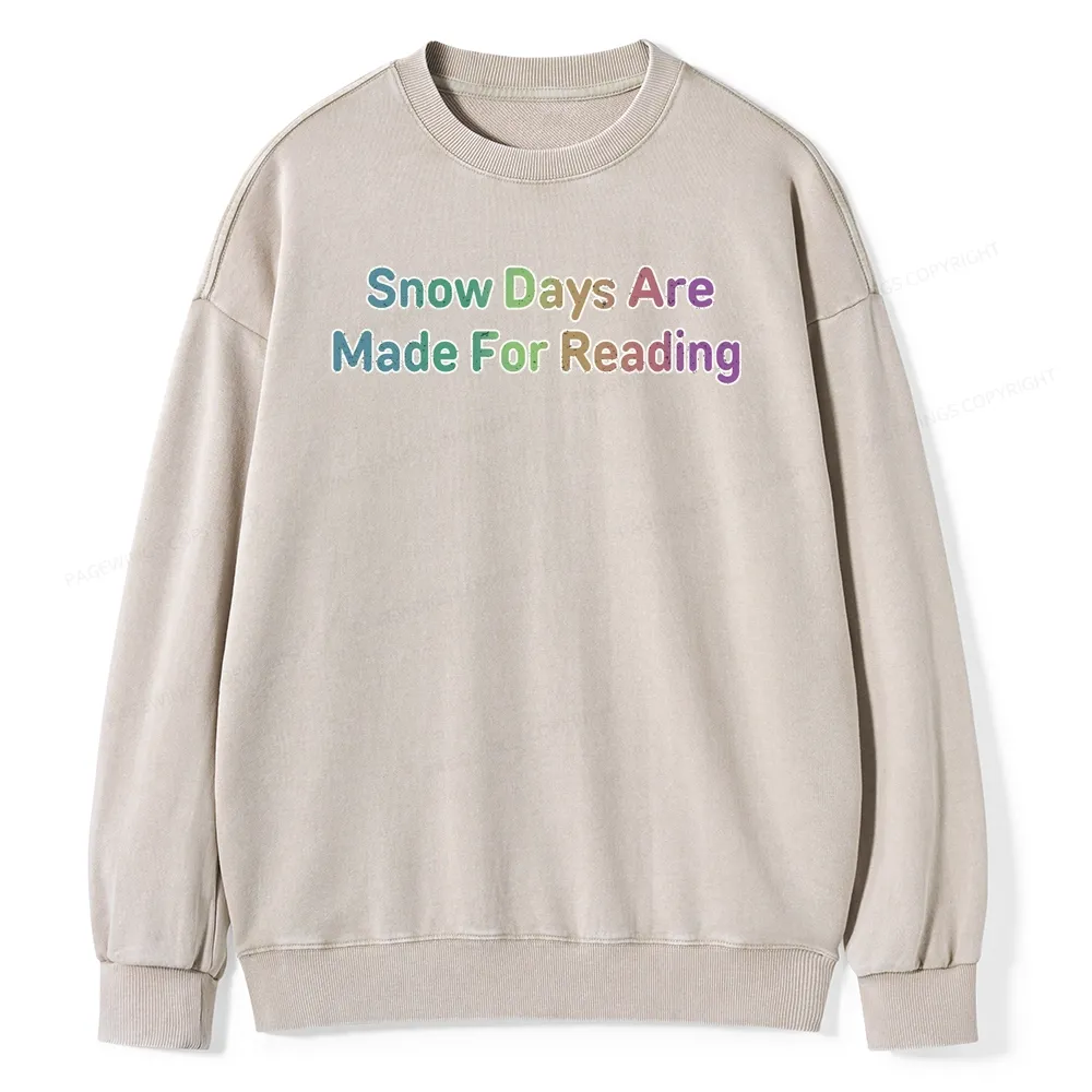 Pagewings Snow Days Are Made For Reading Unisex Washed Sweatshirt