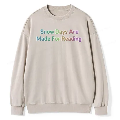Pagewings Snow Days Are Made For Reading Unisex Washed Sweatshirt